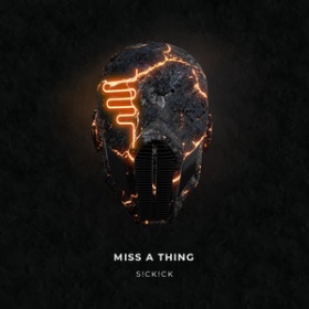 SICKICK - MISS A THING